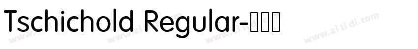 Tschichold Regular字体转换 Tschichold Regular字体转换